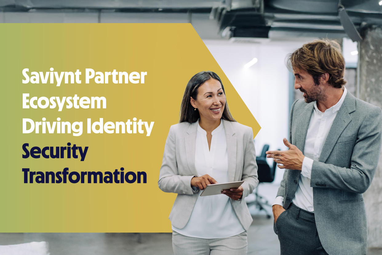 Saviynt Partner Ecosystem Driving Identity Security Transformation