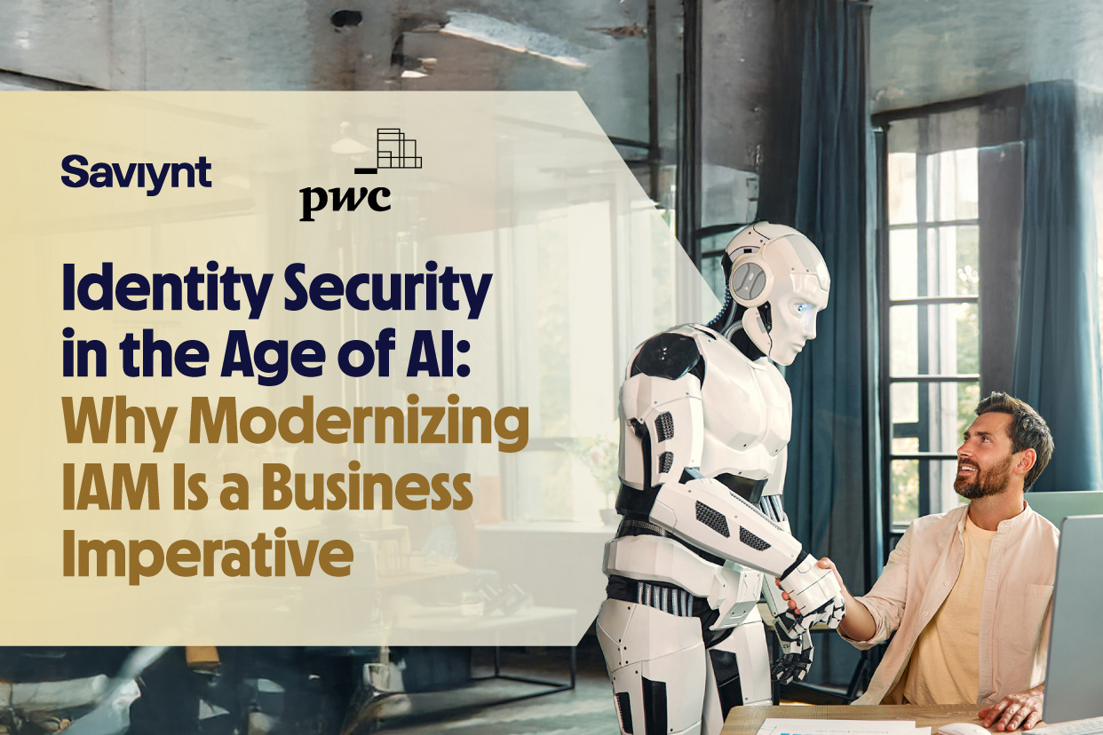 Identity Security in the Age of AI: Why Modernizing IAM Is a Business Imperative