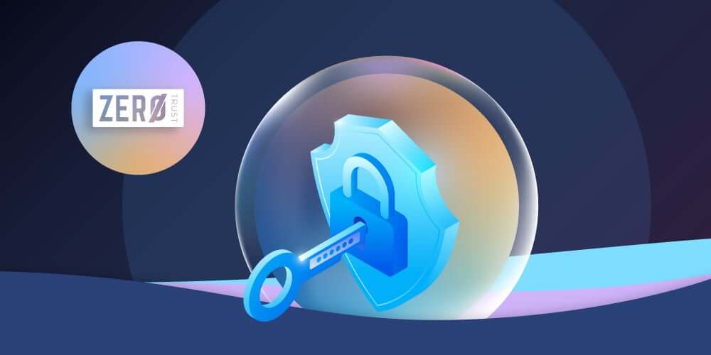 7 Benefits of Zero Trust